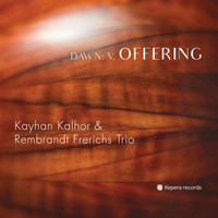 Kayhan Kalhor & Rembrandt Frerichs Trio - Dawn: V. Offering
