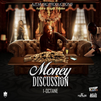 I Octane - Money Discussion (Explicit)