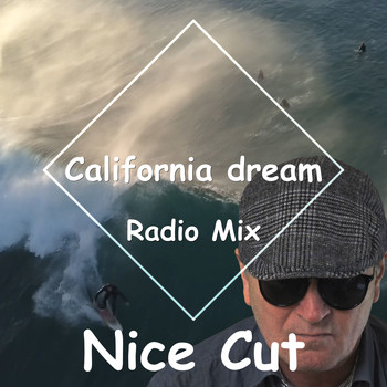 Nice Cut - California Dream (Radio Mix)