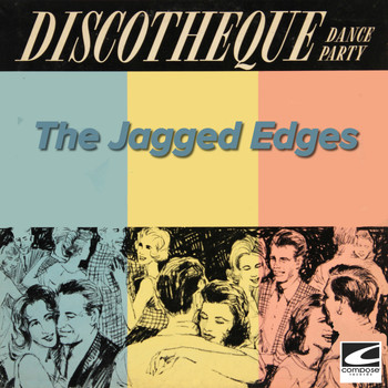 The Jagged Edges - Discotheque Dance Party