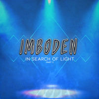 Imboden - Searching For Light, Pt. 2
