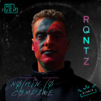 RQntz - Nothin' to Compare