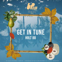 Holt 88 - Get In Tune