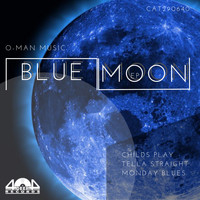 O-Man Music - Blue Moon