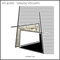 His & Her - Shadow Holidays