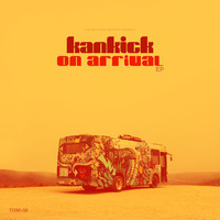Kankick - On Arrival