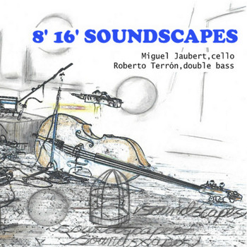 8'16' Soundscapes, Miguel Jaubert & Roberto Terron - 8'16' Soundscapes