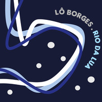 Lô Borges - Rio da Lua