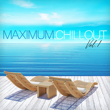 Various Artists - Maximum Chillout, Vol. 1