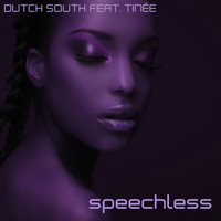 Dutch South feat. Tinée - Speechless