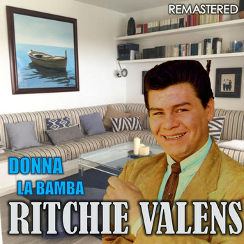 Ritchie Valens - Donna & La Bamba (Remastered)