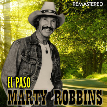 Marty Robbins - El Paso (Remastered)