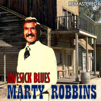 Marty Robbins - Lovesick Blues (Remastered)