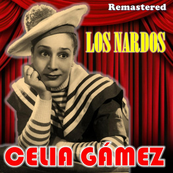 Celia Gámez - Los Nardos (Remastered)