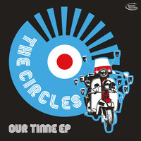The Circles - Our Time EP