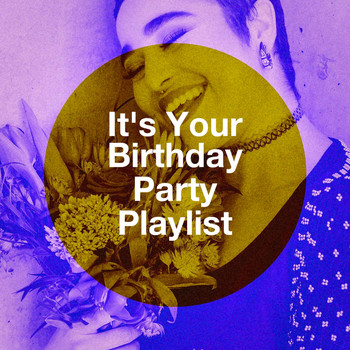 Hits Etc., Today's Hits!, Spring Break Party Hits - It's Your Birthday Party Playlist