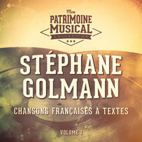 Stéphane Golmann - Chansons françaises à textes : stéphane golmann, vol. 1