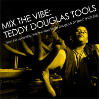 Teddy Douglas - Mix The Vibe: Teddy Douglas Tools