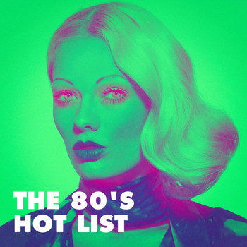 The Summer Hits Band, DJ 80, 80s Are Back - The 80's Hot List
