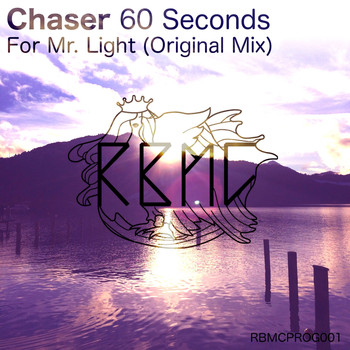 Chaser - 60 Seconds For Mr. Light