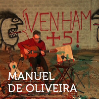 Manuel De Oliveira - Venham Mais Cinco: Tributo a Zeca Afonso