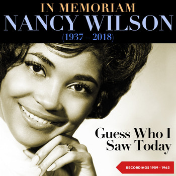 Nancy Wilson - Guess Who I Saw Today (Recordings 1959 - 1963)