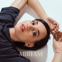 Miriam - You Make Me So Bad