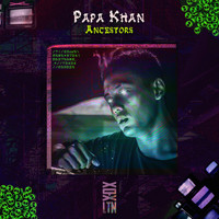 Papa Khan - Ancestors
