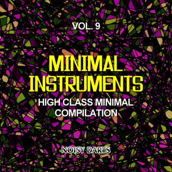 Various Artists - Minimal Instruments, Vol. 9 (High Class Minimal Compilation)