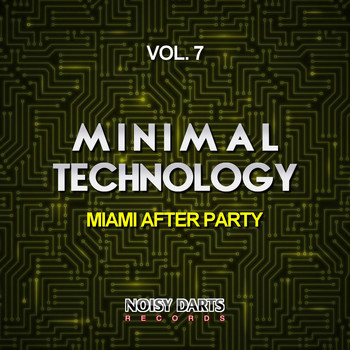Various Artists - Minimal Technology, Vol. 7 (Miami After Party)