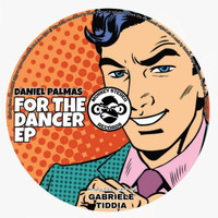 Daniel Palmas - For The Dancer EP