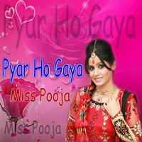 Miss Pooja - Pyar Ho Gaya