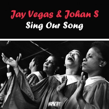 Jay Vegas, Johan S - Sing Our Song