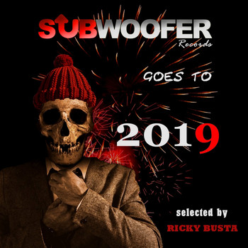Various Artists - Subwoofer Records Goes to 2019 (Selected by Ricky Busta)