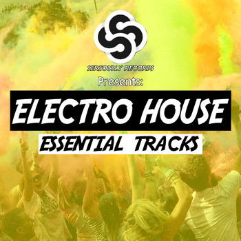 Various Artists - Seriously Records Presents: Electro House (Essential Tracks)