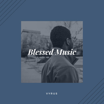 Vyrus - Blessed Music