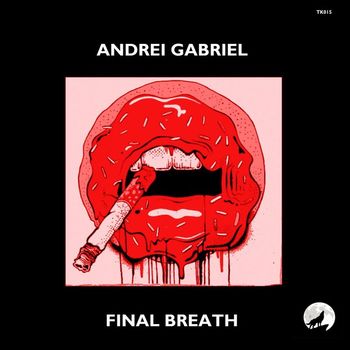 Andrei Gabriel - Final Breath