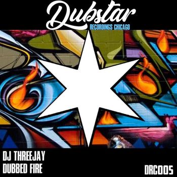 DJ Threejay - Dubbed Fire