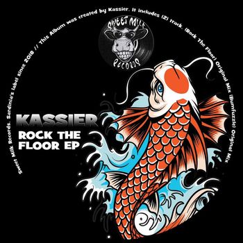 Kassier - Rock The Floor  EP
