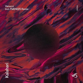 Vanucci - Kalahari (incl. FMENEZS Remix)