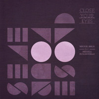 Miguel Migs feat. Meshell Ndegeocello - Close Your Eyes (Remixes)