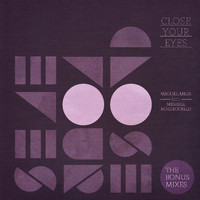 Miguel Migs feat. Meshell Ndegeocello - Close Your Eyes (The Bonus Mixes)