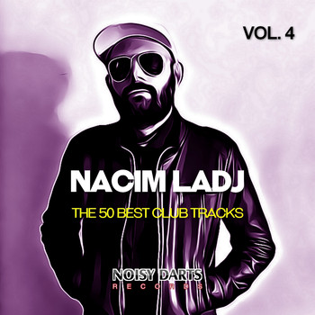 Nacim Ladj - The 50 Best Club Tracks, Vol. 4