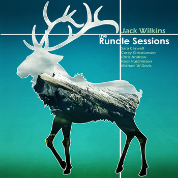Jack Wilkins - The Rundle Sessions