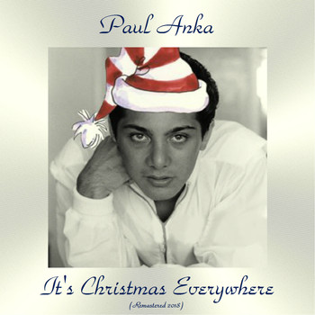 Paul Anka - It's Christmas Everywhere (Remastered 2018)