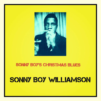 Sonny Boy Williamson - Sonny Boy's Christmas Blues