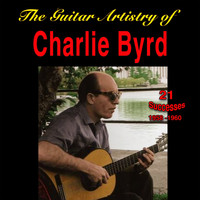 Charlie Byrd - The Guitar Artistry of Charlie Byrd - 1958-1960 - (21 Successes)