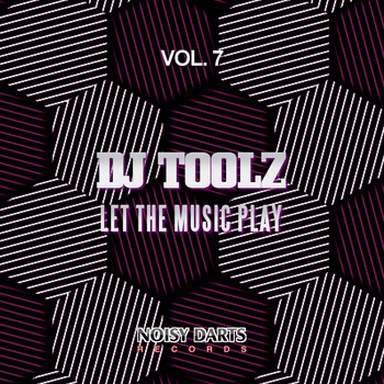 DJ Toolz - Let the Music Play, Vol. 7