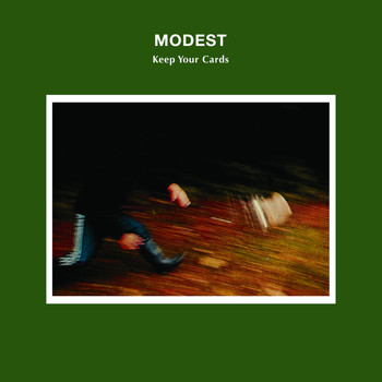 Modest - Keep Your Cards