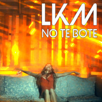 LKM - No Te Bote